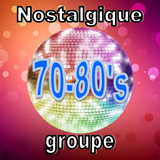 NOSTALGIQUE 70-80's  - Groupe Facebook